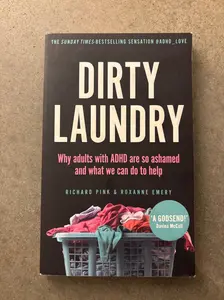 Dirty Laundry: Why Adults with ADHD Are So Ashamed and What We Can Do to Help Paperback – August 15, 2023