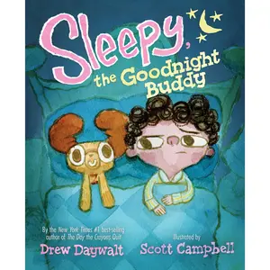 Sleepy, the Goodnight Buddy by Drew Daywalt, Scott Campbell [Hardcover Book]