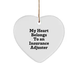 Funny Insurance Adjuster Gifts from Friends, Heart Ornament Quote 'My Heart Belongs To An Insurance Adjuster', Christmas Decorations for Men