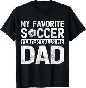 My Favorite Soccer Player Calls Me Dad Fathers Day T-Shirt Pure Cotton Graphic Tees Menswear Top: Gifts for Men & Women
