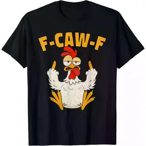 Fashion Garment F Caw F Rooster Funny Bird Fcawf Chicken Whisperer Fawk Off T-Shirt
