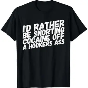 [100% Cotton] Men's T-shirt Funny Cocaine Hooker T-Shirt,Made of 100% cotton,High-quality print,Soft and comfortable to the touch ,High-quality print,Soft and comfortable,  Golf Gift T-Shirt For Men and Women
