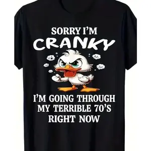 Unisex "Sorry I'm Cranky Terrible 70's" Graphic T-Shirt Funny Angry Duck Cartoon Design Soft Cotton Short Sleeve Crew Neck Top 70th Birthday Gift For Senior Citizens & Grandparents