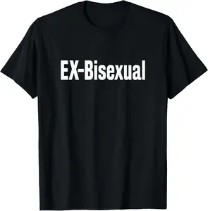 Ex - Bisexual Funny LGBT Gay Pride T-Shirt Pure Cotton Graphic Tees Menswear Top: Gifts for Men & Women