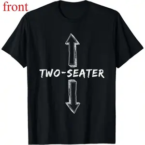 Two Seater Dirty Joke Funny Sarcastic Offensive Tee Made In USA For Women For Men [Block Core Threads 180G/230G 100% cotton short-sleeve/hoodie, soft and comfortable]