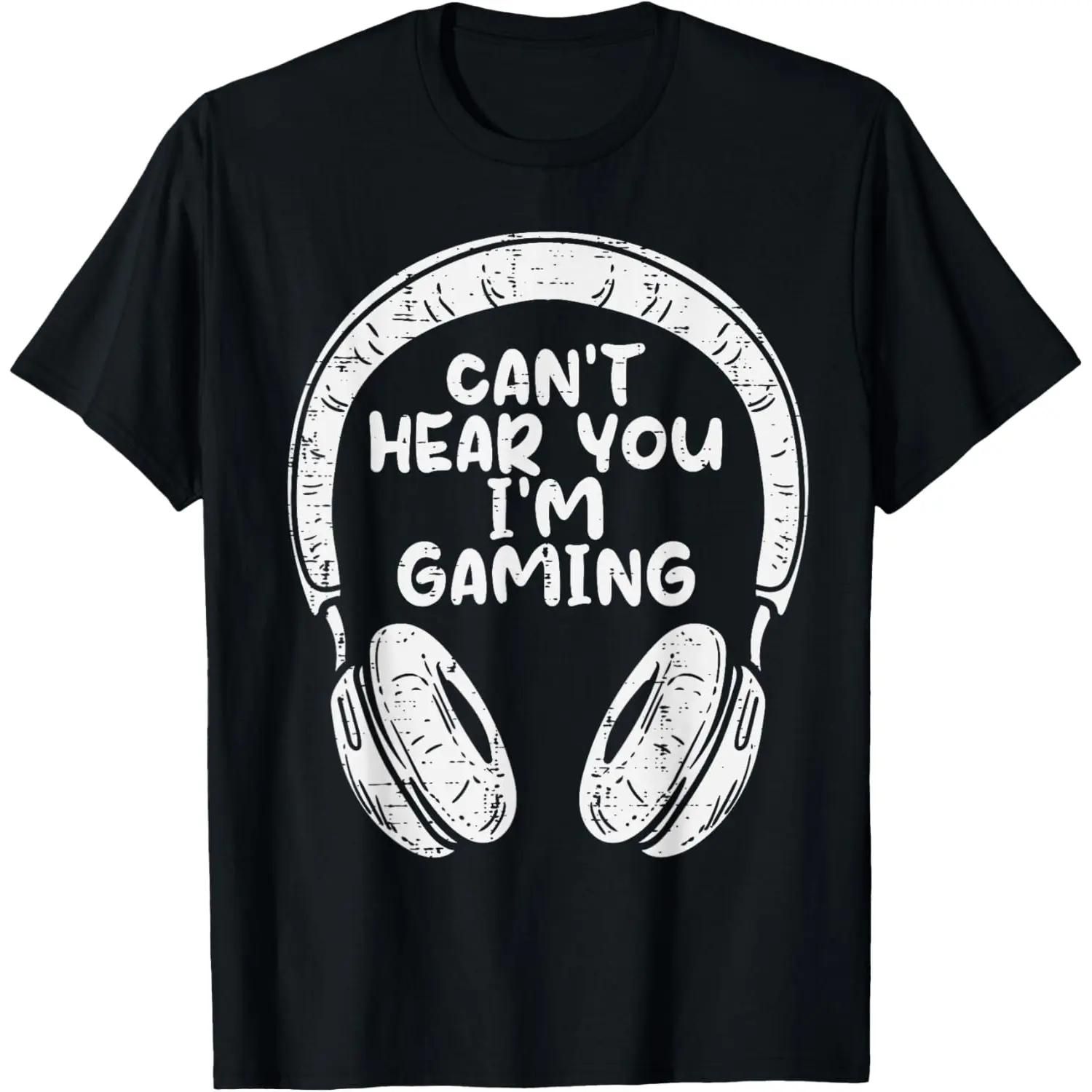 Gifts For Boyfriend Cant Hear You Im Gaming Headphones Gamer Men Boys Kids Teens T-Shirt