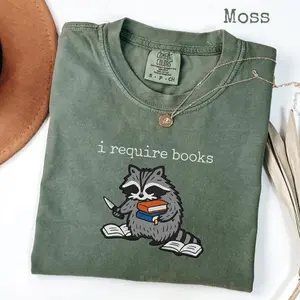 Comfort Colors I Require Books T-Shirt, Chaotic Raccoon Reader Tee, Funny Bookworm Shirt