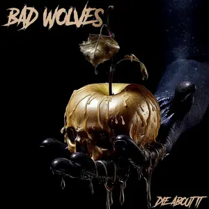 Bad Wolves - Die About It  [VINYL RECORD - LP] Explicit, Gatefold LP Jacket