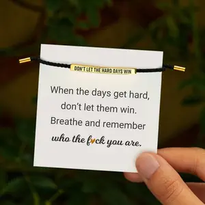 Don't Let The Hard Days Win Inspire Bracelet – Timeless Style for Every Occasion