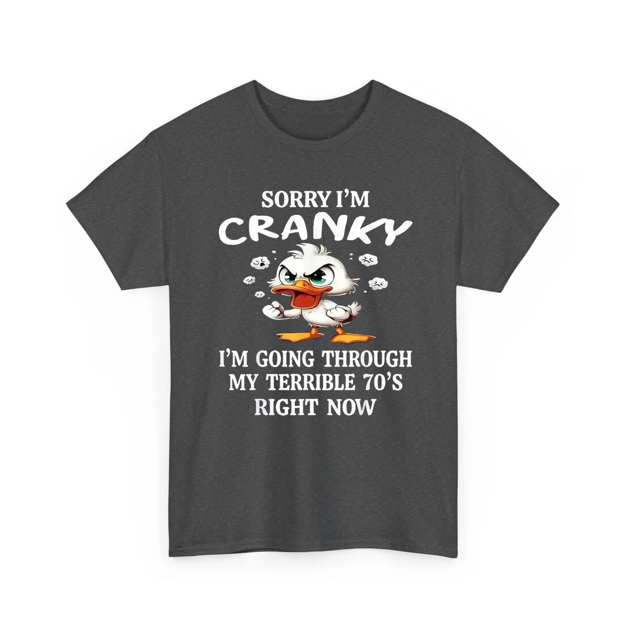 Funny 70s Duck T-shirt, I'm Cranky I'm Going Through My Terrible Shirt, 70th Birthday Grandma Grandpa Tee