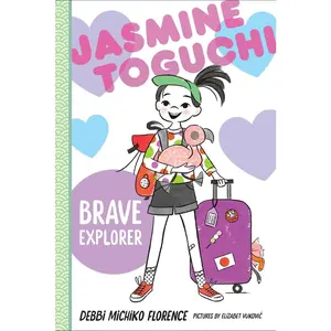 USED-Jasmine Toguchi, Brave Explorer by Florence, Debbi Michiko (Paperback)