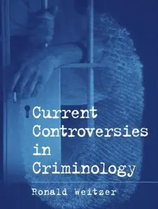 USED-Current Controversies in Criminology by WEITZER (Paperback)