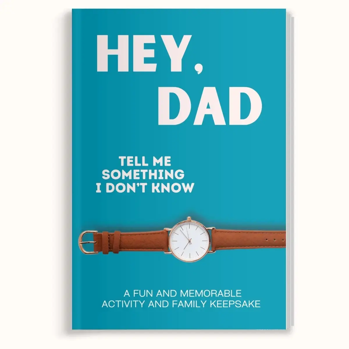 Hey Dad! Tell Me Something I Don't Know Keepsake Journal, Interactive Question Book, Thoughtful Personalized Gift for Father’s Day & Dad Birthday
