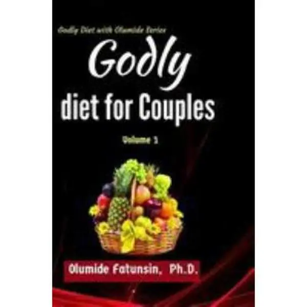 USED-Godly Diet For Couples by Fatunsin Phd, Olumide Foluso (Paperback)