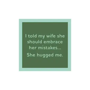 She Hugged Me Coaster