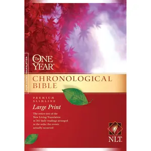The One Year Chronological Bible NLT, Premium Slimline Large Print (Softcover) Paperback – Large Print, October 1, 2010