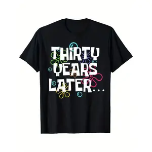 Soft Short Sleeves [Funny 30th Birthday Tee] 30th Birthday Funny T-Shirt - Thirty Years Later 30 Year Old Party