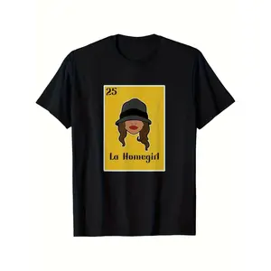 La Homegirl Graphic T Shirt for Women and Unisex Soft Breathable Cotton Tee Featuring La La La Homegirl and Number 25 Design
