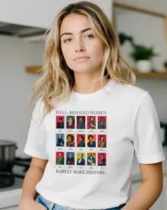 Well-Behaved Women Rarely Make History | Premium Unisex Crewneck T-shirt