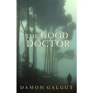 USED-The Good Doctor by Damon Galgut (Hardcover)