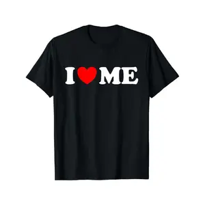 Soft Cotton Short-Sleeved Shirt I Love Myself I Heart Me I Love Me T-Shirt