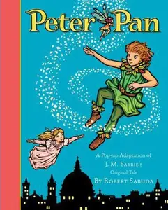 USED-Peter Pan: Peter Pan by robert-sabuda (Hardcover)