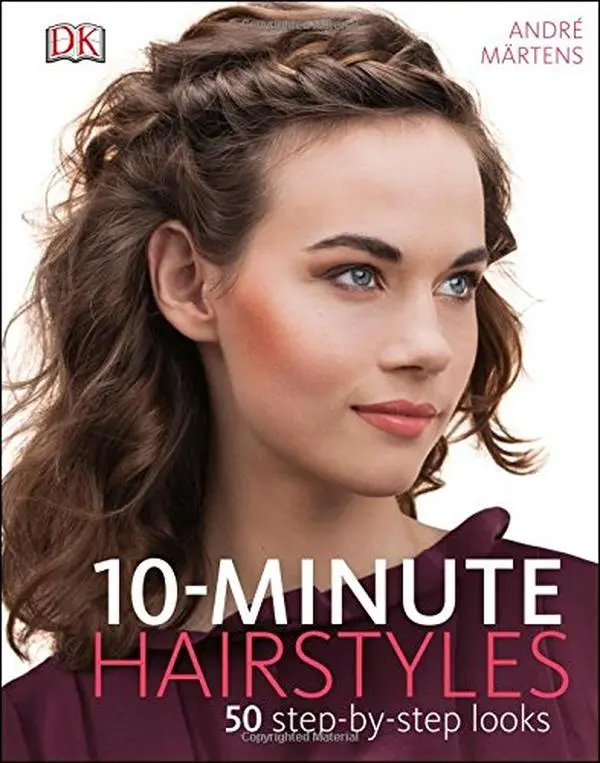 Used Hardcover Book - 10-Minute Hairstyles by André Märtens (English) - Tutorial with DK Product Recommendations, 50 Step-by-Step Looks, 50 Beautiful Do-It-Yourself Hairstyles