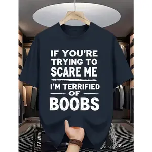 Funny Warning T-Shirt: "If You Try to Scare Me I'll Scare the Breasts Out of You!" - HumorousThemed Joke, Crew Neck Casual Shirt Suitable for Year-Round Wear