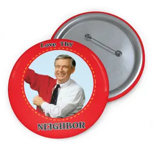 Funny Mr. Rogers Quote Pinback Button - Love Thy Neighbor - Anti-Ice Political Protest Activist Flair. Vintage Pin
