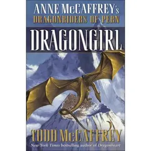 USED-Dragongirl (The Dragonriders of Pern) by Todd J. McCaffrey (Hardcover)
