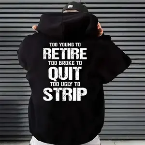 Tee4daddy - Too Young To Retire Too Broke To Quit Too Ugly To Strip Hoodie, Funny Work Humor Shirt, Sarcastic Blue Collar Worker Tee, dad shirt, father day gift, shirt for men, gift for dad, girl dad shirt, menswear