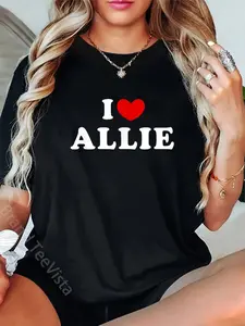 100% Cotton I Love Allie, I Heart Allie T-Shirt