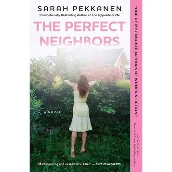 Used Fiction Book - The Perfect Neighbors Novel by Sarah Pekkanen (Soft Cover, Literature Genre, Atria Books) - English