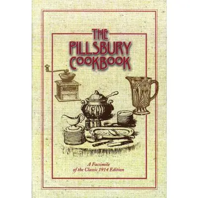 USED Book - The Pillsbury Cookbook: A Facsimile of the Classic 1914 Edition by Rh Value Publishing (Hardcover) - english