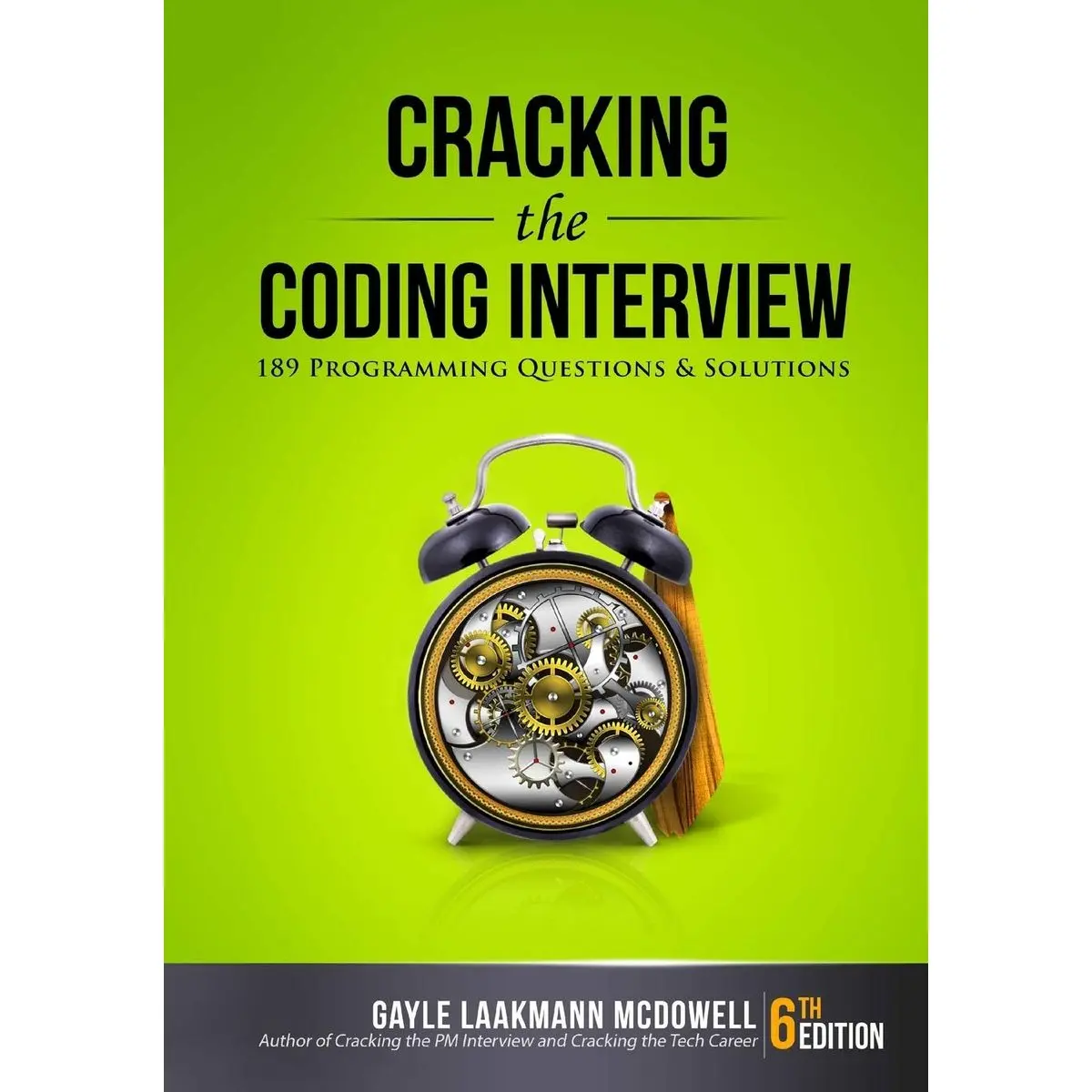 Cracking the Coding Interview: 189 Programming Questions and Solutions (Cracking the Interview & Career) 6th Edition