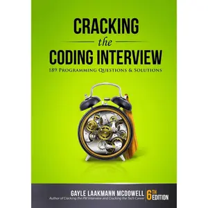 Cracking the Coding Interview: 189 Programming Questions and Solutions (Cracking the Interview & Career) 6th Edition