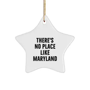 Funny Maryland Star Ornament Gifts from Family for Friends - There's No Place Like Maryland Christmas Unique Gifts