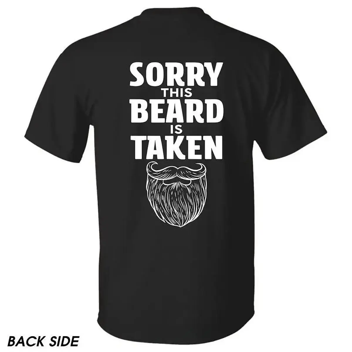 Men's Funny Quote T-Shirt, "Sorry This Beard Is Taken" Graphic Print, Casual Relaxed Fit in Pure Cotton with Round Neck & Short Sleeves