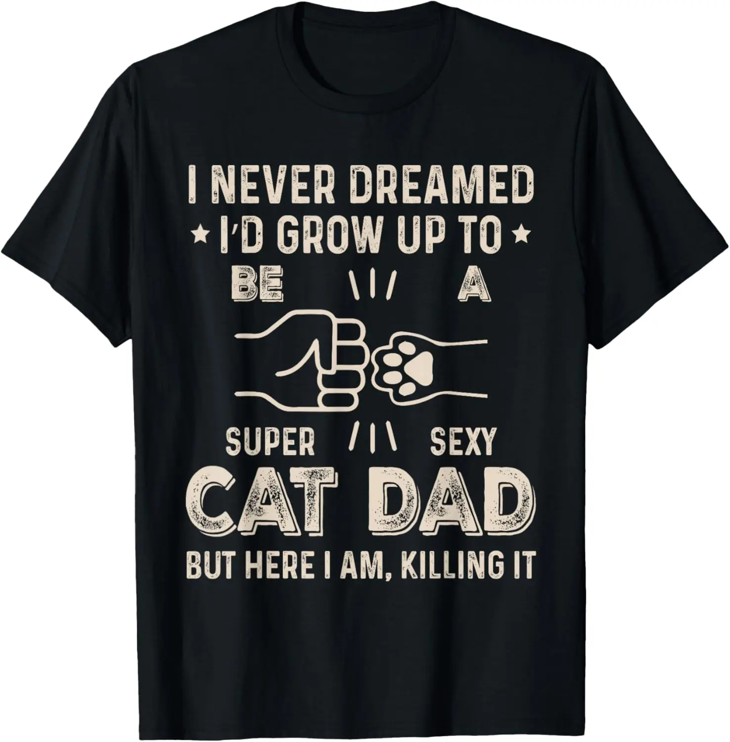 100% cotton Unisex Cat Dad Humor Design Funny Cat Lover Daddy Father's Day T-Shirt