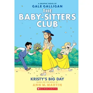 Kristy's Big Day: A Graphic Novel (The Baby-Sitters Club #6) (The Baby-Sitters Club Graphix) Paperback – April 4, 2023