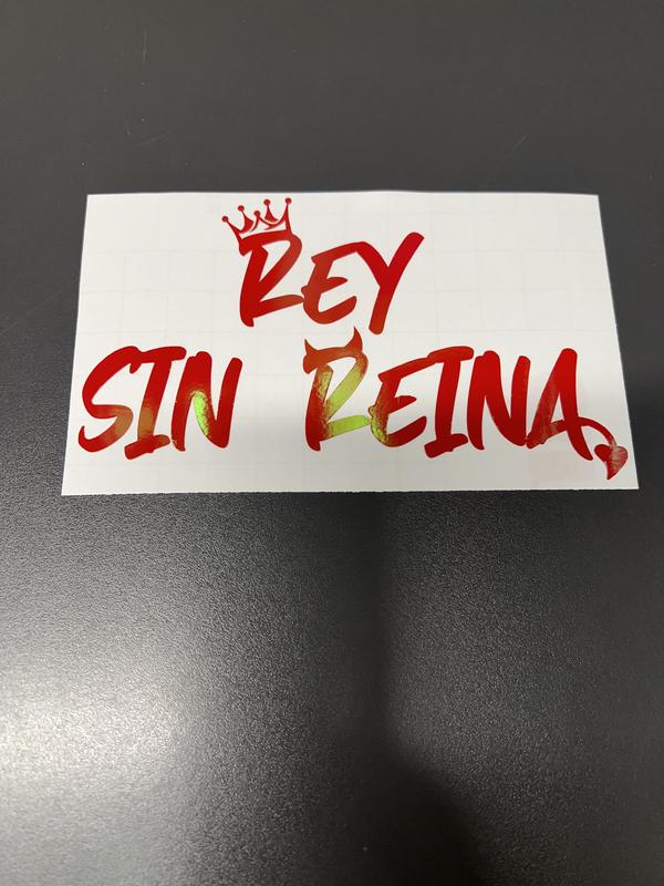 Rey Sin Reyna Vinyl Car/Window/Wall Decal
