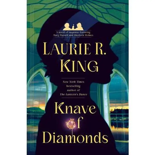 Knave of Diamonds: An English Suspense Novel Featuring Mary Russell and Sherlock Holmes - Laurie R. King, Bantam Hardcover, 9.21" h x 6.14" l x 1.26" w, for Fans of Mary Russell and Sherlock Holmes