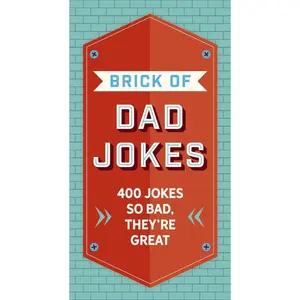 USED-The Brick of Dad Jokes: Ultimate Collection of Cringe-Worthy Puns and One-Liners by Editors of Cider Mill Press (Hardcover)