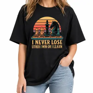 I Never Lose Chess Graphic T-shirt, Black Shirt Tee Top with Letter Print, Men Women Unisex Oversized Casual Harajuku Streetwear, Sweet Wear Outfit Gift Shirt for Daily Street Style