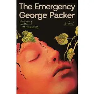The Emergency -- George Packer, Hardcover