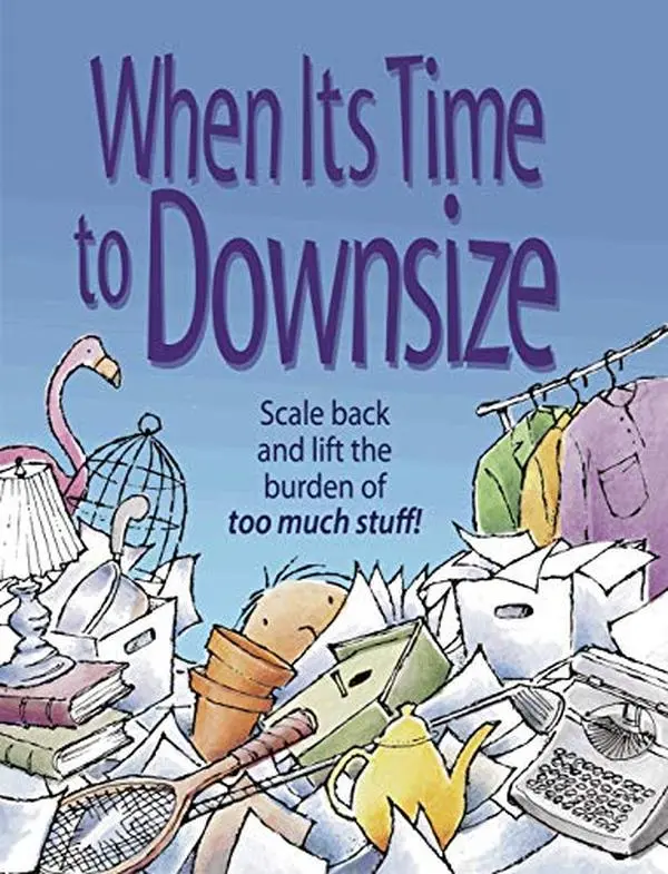 USED-When Its Time to Downsize (Unknown)