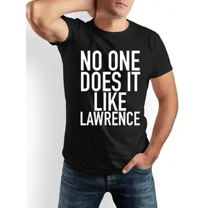 Men's Funny "No One Does It Like Lawrence" Graphic T-Shirt - Humorous Slogan Short Sleeve Tee, Breathable Skin-Friendly Loose Fit Casual Shirt Suitable for Sports & Casual Attire, Machine Washable Apparel