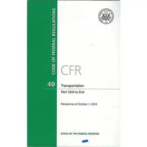 USED-Code of Federal Regulations, Title 49, Transportation, PT. 1200-End, Revised as of October 1, 2015 (Paperback)