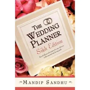 USED-The Wedding Planner Sikh Edition: Record All Your Information for Easy Reference in This Essential Guide Suitable for All by Sandhu, Mandip (Paperback)