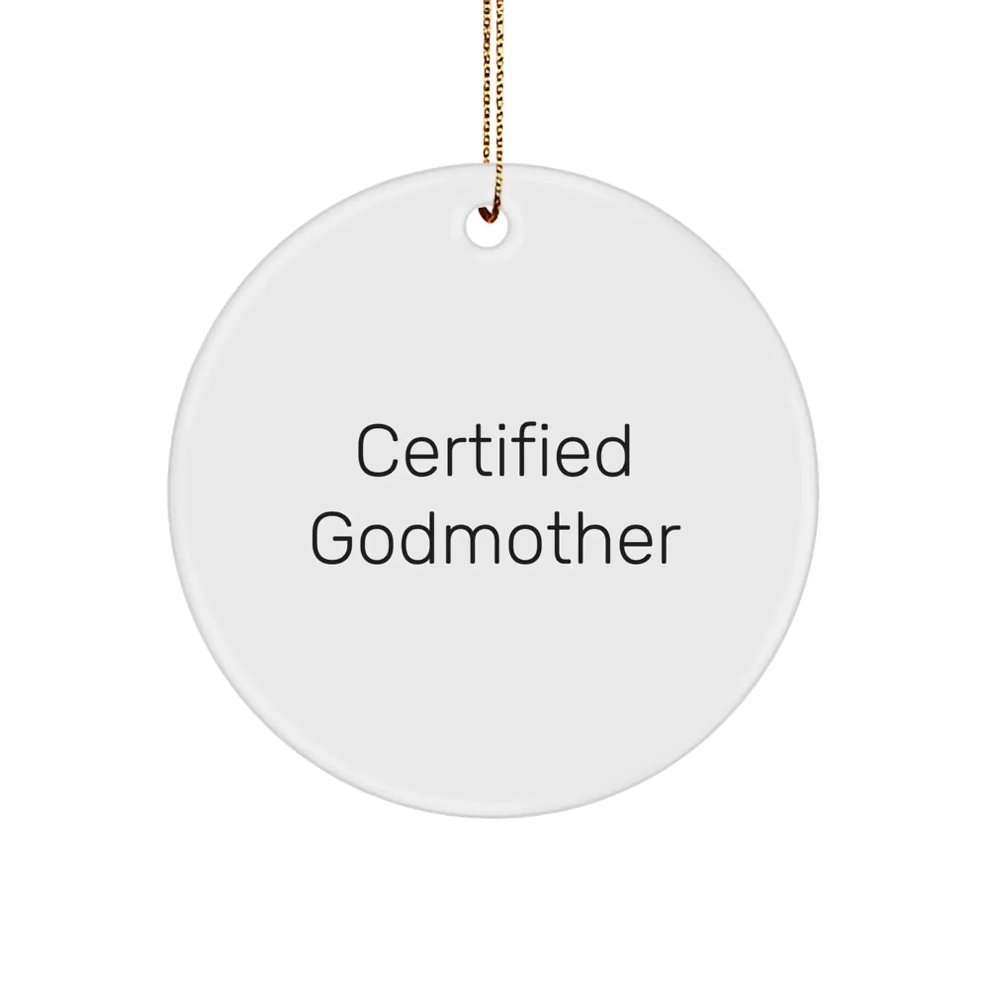 Funny Godmother Gifts from Family to Godmother - Certified Godmother Circle Ornament for Christmas Unique Gifts